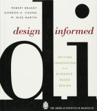 Design Informed | Gordon H. Chong, Robert Brandt, W. Mike Martin, John Wiley And Sons Ltd