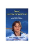 Cumpara ieftin Matei, vorbeste-mi despre rai
