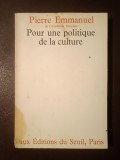 Pierre Emmanuel - Pour une politique de la culture (1971)