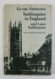 SOLILOQUES IN ENGLAND AND LATER SOLILOQUIES by GEORGE SANTAYANA , 1967