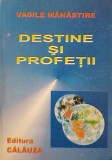 DESTINE SI PROFETII - Vasile Manastire