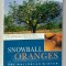 SNOWBALL ORANGES , ONE MALLORCAN WINTER by PETER KERR , 2000