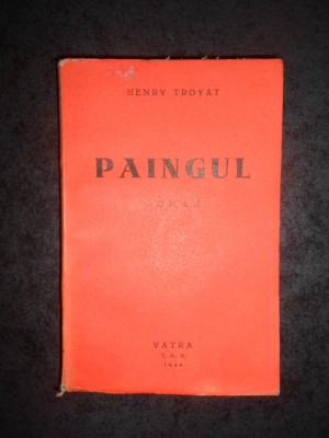 HENRY TROYAT - PAINGUL (1944) foto