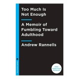 Too Much Is Not Enough