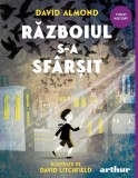 Războiul s-a sf&acirc;rșit - David Almond, Arthur