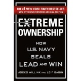 Extreme Ownership: How U.S. Navy Seals Lead and Win, 2015