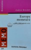 Europa monetara. SME, UEM, moneda unica - 1999 - Andrew Brociner (W31), Institutul European