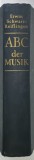 ABC DER MUSIK von ERWIN SCHWARZ - REIFLINGEN , TEXT IN LIMBA GERMANA , ANII &#039;60 , LIPSA PAGINA DE TITLU *