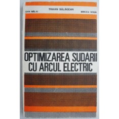 Optimizarea sudarii cu arcul electric &ndash; Traian Salagean