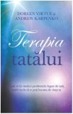 Terapia tatalui - Doreen Virtue, Andrew Karpenko