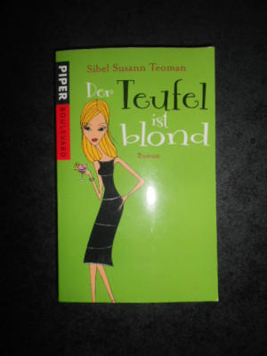 SIBEL SUSANN TEOMAN - DER TEUFEL IST BLOND foto