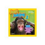 National Geographic Kids Just Joking 2: 300 Hilarious Jokes about Everything, Including Tongue Twisters, Riddles, and More