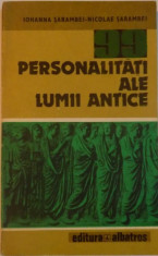 99 PERSONALITATI ALE LUMII ANTICE-IOHANNA SARAMBEI,BUCURESTI 1983 foto