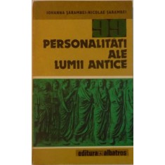 99 PERSONALITATI ALE LUMII ANTICE-IOHANNA SARAMBEI,BUCURESTI 1983