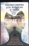 SINELE VINDECATOR-DEEPAK CHOPRA, RUDOLPH E. TANZI-348096