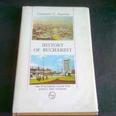 HISTORY OF BUCHAREST - CONSTANTIN C. GIURESCU