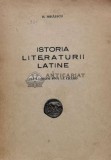 Istoria literaturii latine I De la origini pana la Cicero - 1947 - H. Mihaescu (M100)