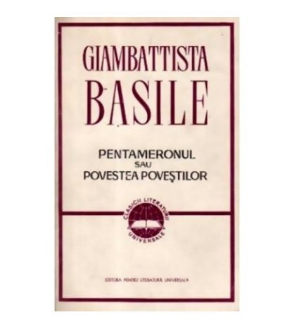 Giambattista Basile - Pentameronul sau povestea povestilor - 110448