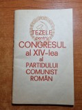 Teze Congresul XIV PCR 1989 - Carte Epoca de Aur, Bibliofilie - Stare Buna