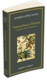 Tamoanchan si Tlalocan | Alfredo Lopez Austin, Herald
