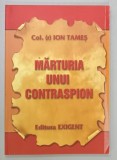 MARTURIA UNUI CONTRASPION de COLONEL( r ) ION TAMES , 2008