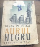 A. 1 Carte Interbelica - Regalisata - Cezar Petrescu - Aurul negru