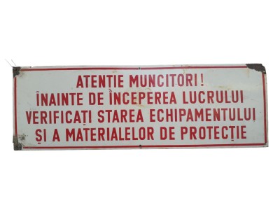 Tablă emailată Atenție muncitori! &amp;hellip; protecția muncii &amp;ndash; Rom&amp;acirc;nia comunistă foto