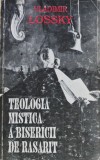 Teologia mistica a bisericii de rasarit - 1993 - Vladimir Lossky (xx57)