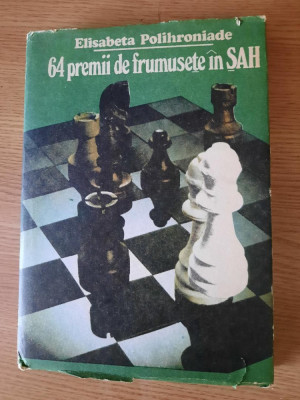 64 PREMII DE FRUMUSETE IN SAH &amp;ndash; ELISABETA POLIHRONIADE (1990) foto