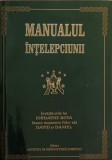 Manualul Intelepciunii - Iordache Bota, Psihologie, 2005, Editura Institutul de Sanatate Fizica si Mentala, 240 pagini