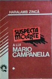 Suspecta moarte a lui Mario Campanella - Haralamb Zinca, Politista, Thriller, Romana, 1991, Brosata, Stare Buna