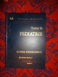 Tratat de pediatrie - volumul 1 - Florea Iordachescu/ an 2006,743 pagini