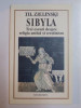 SIBYLA . TREI ESEURI DESPRE RELIGIA ANTICA SI CRESTINISM de TH. ZIELINSKI , 1994