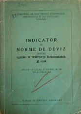 INDICATOR DE NORME DE DEVIZ PENTRU LUCRARI DE CONSTRUCTII AGROZOOTEHNICE Z-1961-MINISTERUL AGRICULTURII-239810