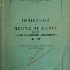 INDICATOR DE NORME DE DEVIZ PENTRU LUCRARI DE CONSTRUCTII AGROZOOTEHNICE Z-1961-MINISTERUL AGRICULTURII