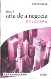 Invata Arta Negocierii - Peter Fleming, Cosmos, 2004, 95 pagini, Marketing, Economie