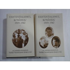 EXISTENTIALISMUL ROMANESC 1919-1947 - 2 volume (editia Academia Romana)