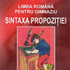 Sintaxa propozitiei. Limba romana pentru gimnaziu - Maria Peiu