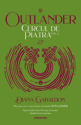 Cercul De Piatra Vol.2, Diana Gabaldon - Editura Nemira foto