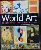 WORLD ART THE ESSENTIAL ILLUSTRATED HISTORY - NICK WELLS