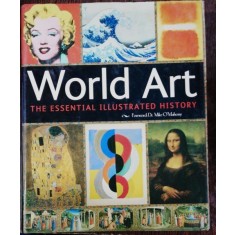 WORLD ART THE ESSENTIAL ILLUSTRATED HISTORY - NICK WELLS