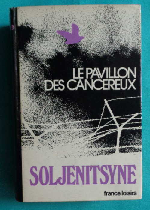 Alexandr Soljenitin &ndash; Le pavillon des cancereux