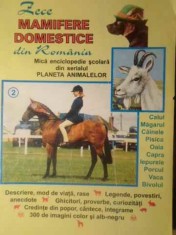 ZECE MAMIFERE DOMESTICE DIN ROMANIA 2. MICA ENCICLOPEDIE SCOLARA-BORIS CRACIUN foto