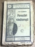 F.1 Carte Povestiri vanatoresti - Ivan Turgheniev - Editura Cartea Romaneasca, Biblioteca Minerva Nr. 21, Rara, Bibliofilie