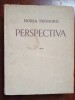 Perspectiva vol.2 - Horia Teodoru, Meridiane 1968, Istorie, 543 pagini