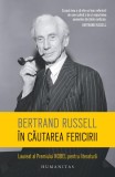 &Icirc;n căutarea fericirii - Paperback brosat - Bertrand Russell - Humanitas