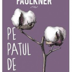 Pe patul de moarte - William Faulkner