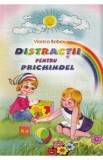 Distractii pentru Prichindel - Viorica Babov