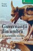 Guvernantii din umbra si societatile secrete - 2007 - Serge Hutin (L204)