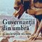 Guvernantii din umbra si societatile secrete - 2007 - Serge Hutin (L204)